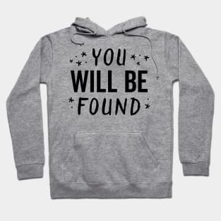 You Will Be Found Handwritten Glow Star Motivation Hoodie